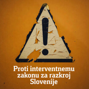Proti interventnemu zakonu za razkroj Slovenije